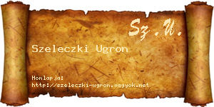 Szeleczki Ugron névjegykártya